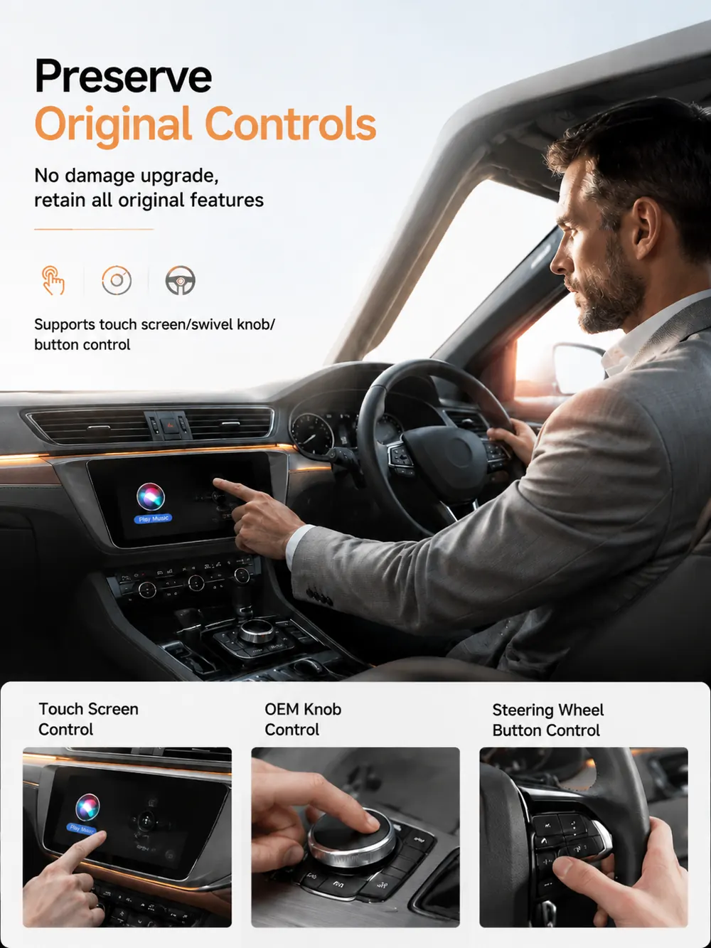 Preserve original controls: no-damage upgrade, supports touch screen, swivel knob and steering wheel button control